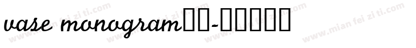 vase monogram字体字体转换